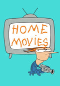 Home Movies The Complete DVD Series!